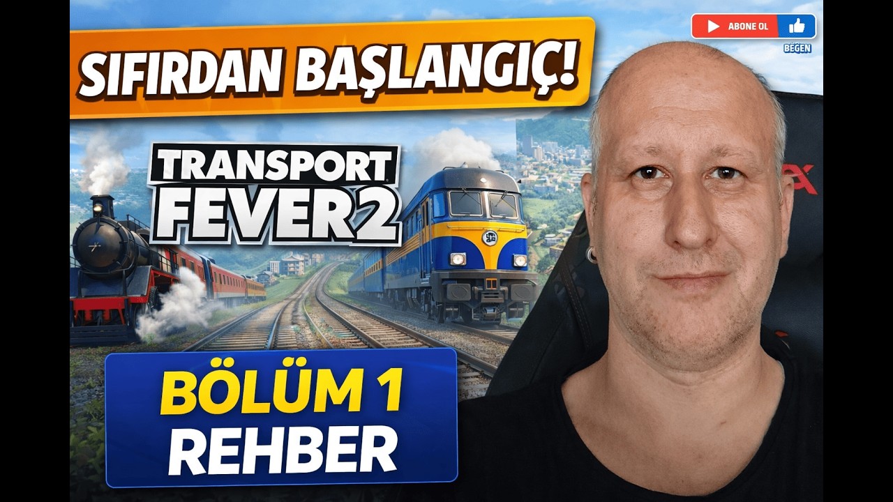 Transport Fever 2 Türkçe Rehber | Oyuna Yeni Başlayanlar İçin Senaryo Bölüm 1