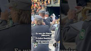 Download Lagu Es war ein Edelweiß (Marsch) Gebirgsmusikkorps der Bundeswehr 🦅🇩🇪#militär #soldaten #army #german MP3
