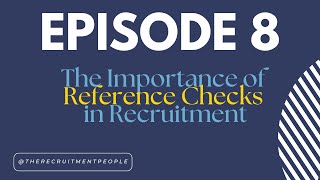 The Importance of Reference Checks in Recruitment
