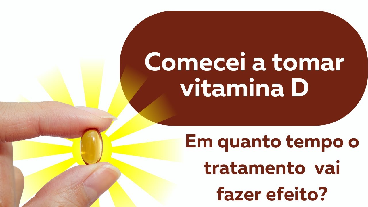 vitamina-d-quanto-tempo-demora-para-fazer-efeito-youtube