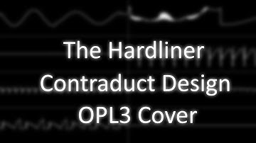 OPL3 Cover: The Hardliner - "Contraduct Design" (XM)