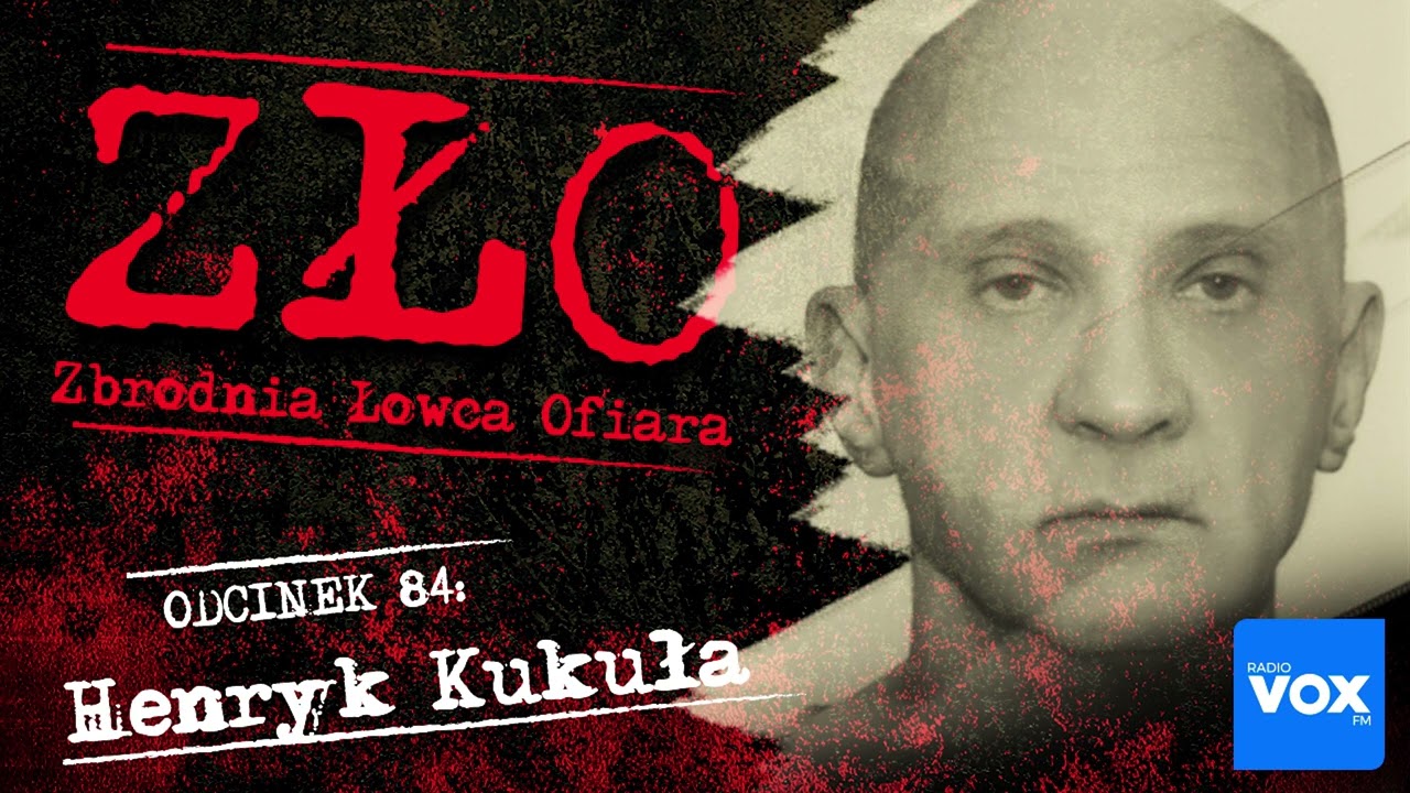 Henryk Kukuła - Monstrum z Chorzowa