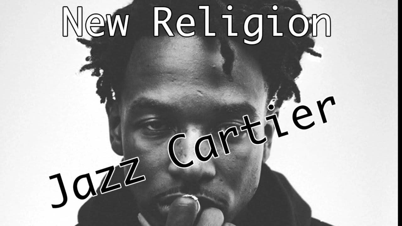 New Religion - Jazz Cartier (with 