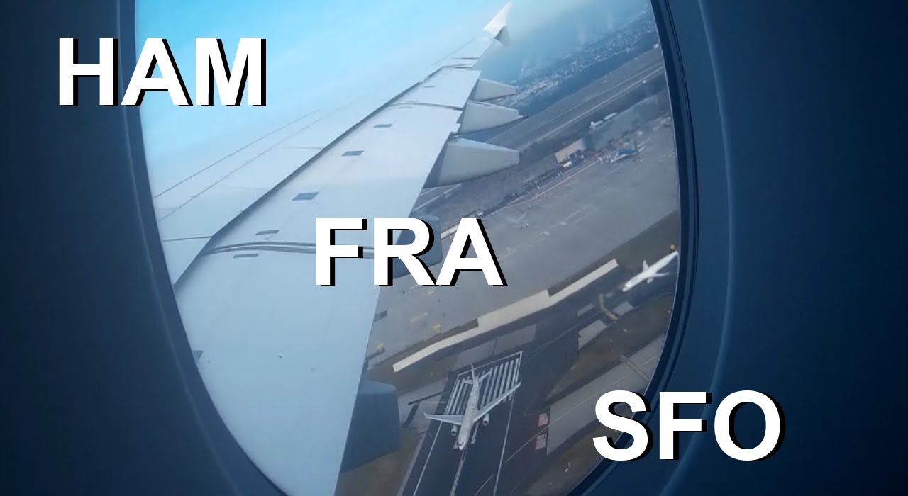 Mein Flug Von Hamburg Nach San Francisco Youtube