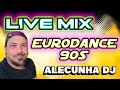 EURODANCE LIVE MIX VOLUME 03 (AleCunha DJ)