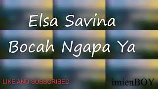 Elsa Savina - Bocah Ngapa Ya (koplo version)