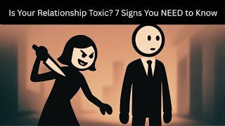 7 Hidden Psychological Red Flags in Toxic Relationship | Part 2
