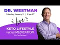 Dr Westman LIVE: Keto Lifestyle vs Medication 8 PM ET Tonight