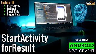 Lecture 13 - Start Activity for Result | Android Development | AbuBakar | TechiLoft | Urdu