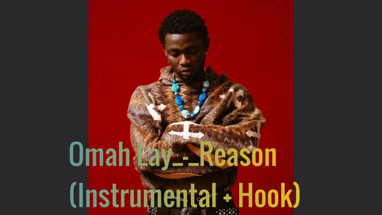 Omah Lay – Reason (Open Verse (Instrumental + Hook)