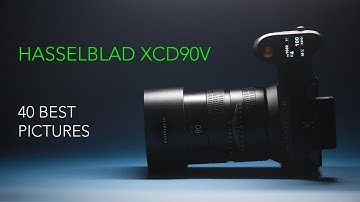 The Hasselblad XCD90v - My 40 Best Pictures