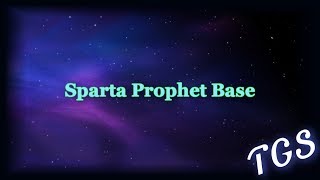 Sparta Prophet Base