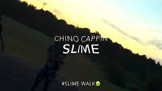 Chino Cappin - Slime @SheLovesExclusive @acesanova @j_scho21 #SlimeWalk Dance