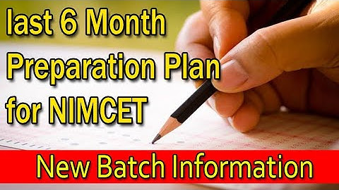 Is 6 months sufficient for NIMCET preparation?