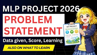 MLP Project | Understanding Problem Statement | Understanding Data | What to Learn | Get Good Score 