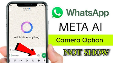WhatsApp Meta AI Camera Option Not Showing Problem 2025 || Meta AI Chat Camera Not Showing problem