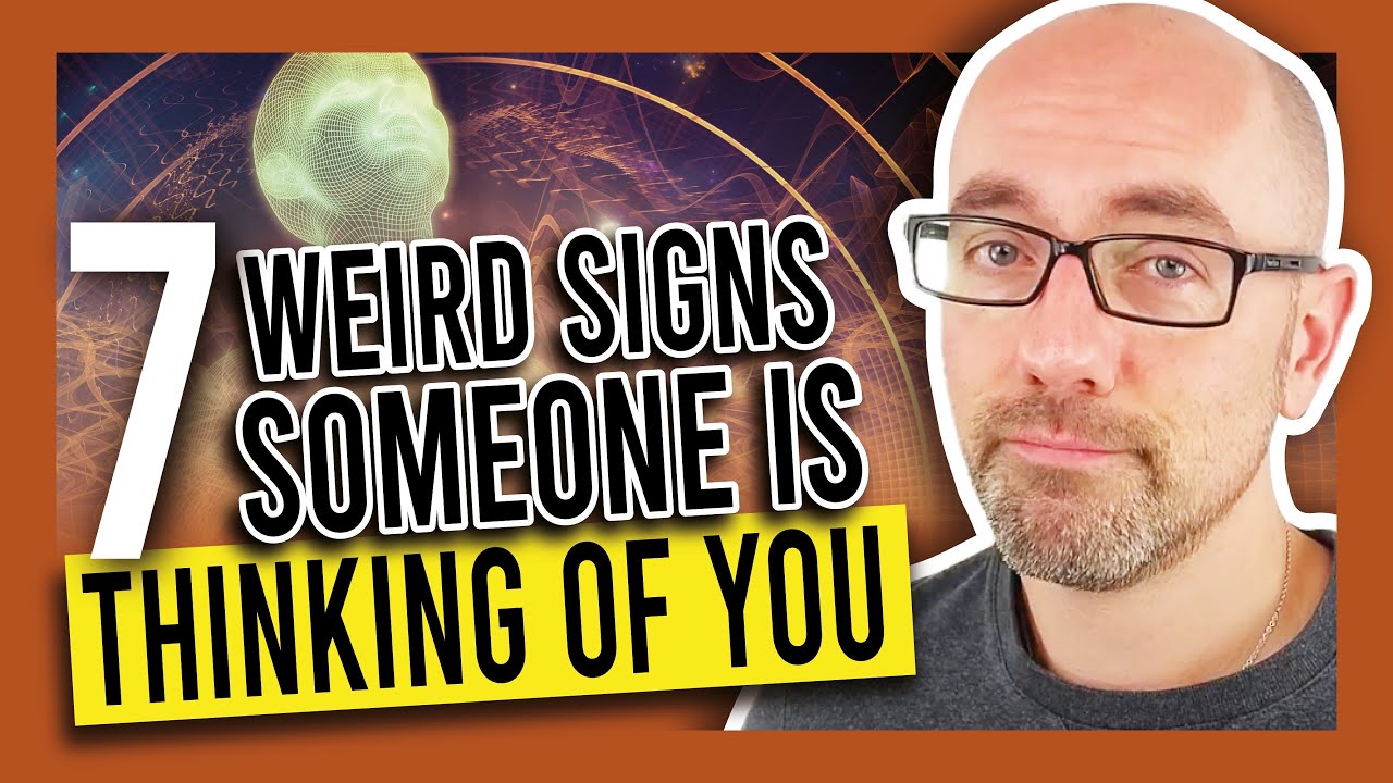 7 Weird Signs Someone Is Thinking Of You YouTube 7-weird-signs-someone-is-thinking-of-you-youtube