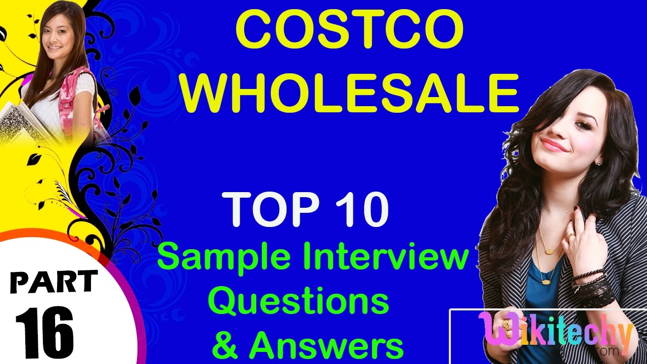 Costco Wholesale most important interview questions and answers for