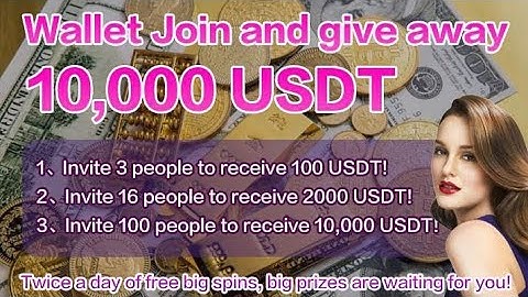 Use imToken wallet to pay 0.1USDT to join us and get up to 10000USDT for free