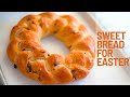 How to make Delicious Sweet Bread for Easter | Sweet Easter Bread Recipe | Italian Easter Bread