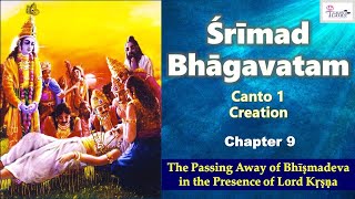SB 1.9 Srimad Bhagavatam - The Passing Away of Bhishmadeva in the Presence of Lord Krishna