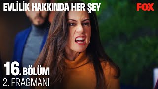 Evlilik Hakkında Her Şey 16. Bölüm 2. Fragmanı