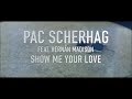 Pac Scherhag feat Hernan Madison - Show me your love