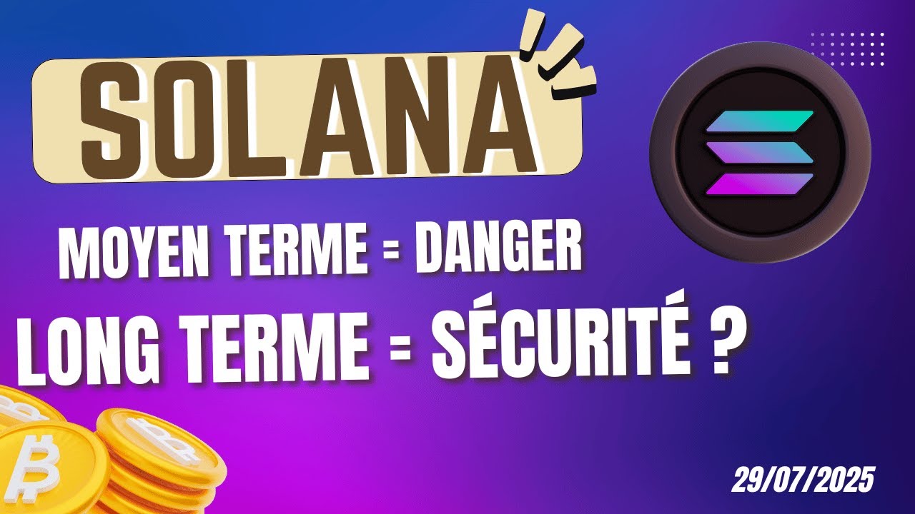 SOLANA MOYEN TERME = DANGER ✅ LONG TERME = SÉCURITÉ ? ANALYSE TECHNIQUE