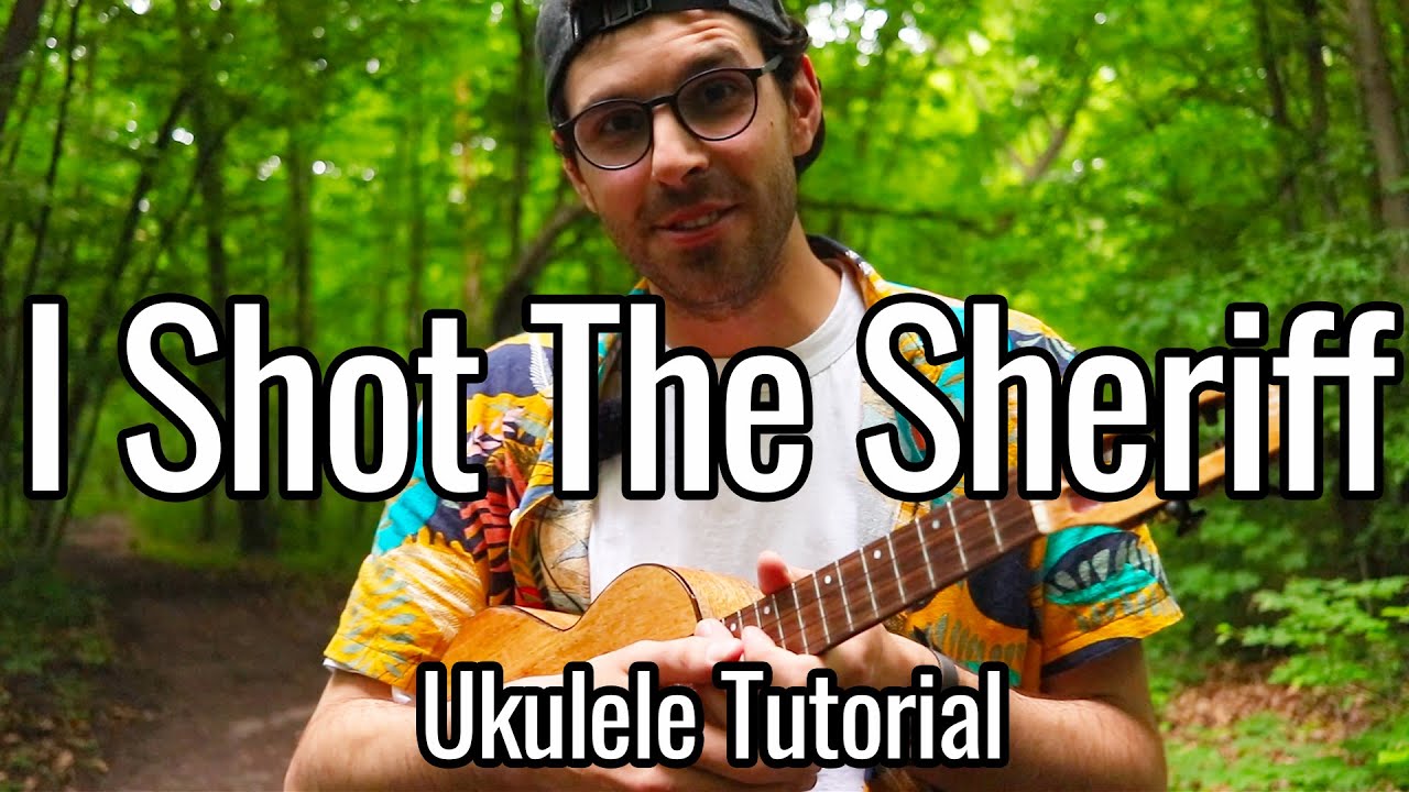 I Shot The Sheriff (Ukulele Tutorial) - Bob Marley, Eric Clapton