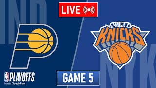 NBA LIVE! New York Knicks vs Indiana Pacers GAME 5 | May 15, 2024 | NBA Playoffs 2024 LIVE