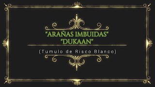 The Elder Scrolls V - "Skyrim" - Arañas Imbuidas + Dukaan (Tumulo de Risco Blanco)