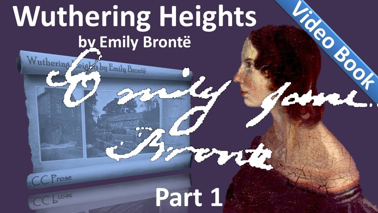 Part 1 Wuthering Heights Audiobook by Emily Bronte (Chs 0107) YouTube