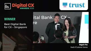 #DCX25 Best Digital Bank for CX - Singapore (Trust Bank)