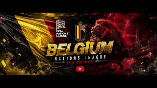 BELGIUM 🇧🇪 - National Anthem | UEFA Nations League 2026/27 | [League A - Group 1]