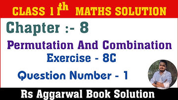 Permutation & Combination Class 11 Maths ||Exercise - 8C Q.No - 01 | Rs Aggarwal Class 11 Maths