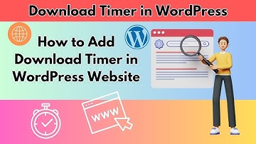 How to Add Download Timer in WordPress Website | Download Timer in WordPress