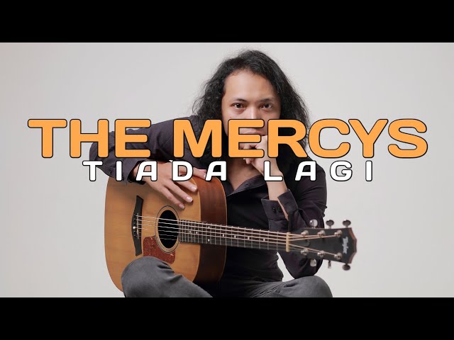 FELIX IRWAN | THE MERCYS - TIADA LAGI class=