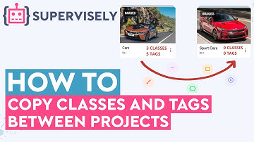 How to copy classes and tags between projects in Supervisely