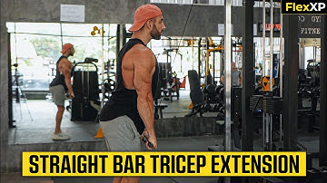 Straight Bar Tricep Extension Form & Tutorial Guide (30 Seconds) - FlexXP