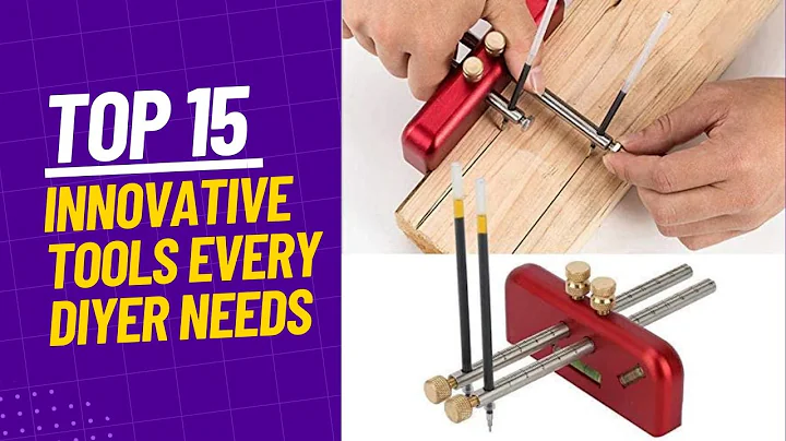 Top 15 Innovative Tools Every DIYer Needs | Revolutionize Your DIY Projects with These 15 Tools