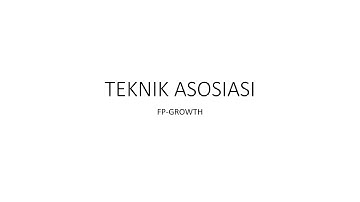 Data Mining | Teknik Asosiasi | FP-Growth