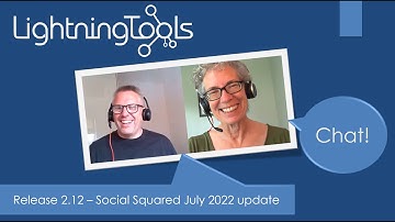 Lightning Tools Chat Release 2.12 - Social Squared July 2022 update