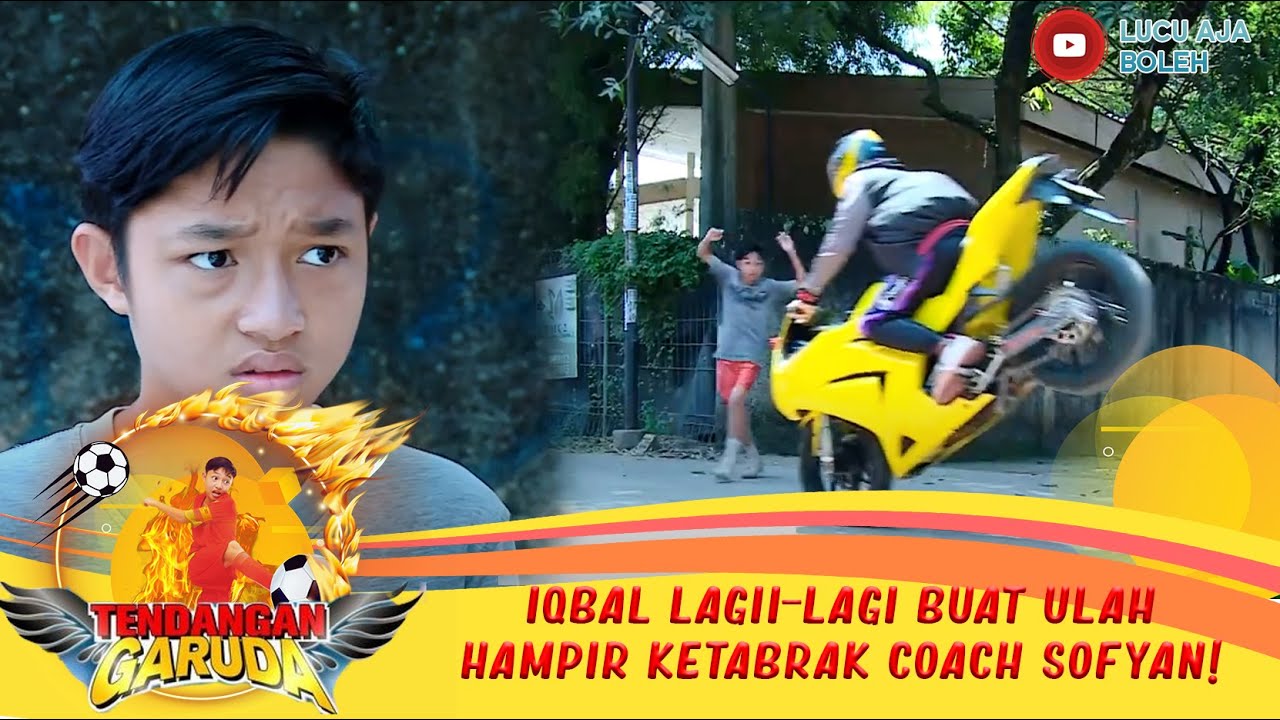 IQBAL LAGII-LAGI BUAT ULAH HAMPIR KETABRAK COACH SOFYAN! - TENDANGAN GARUDA