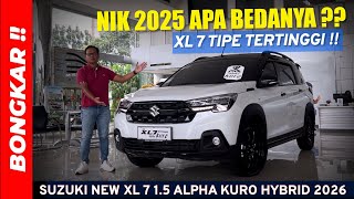 Bongkar !! SUZUKI NEW XL7 1.5 ALPHA KURO AT HYBRID 2026 || REVIEW EXTERIOR \u0026 INTERIOR TIPE TERTINGGI
