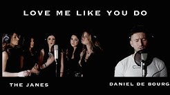 ðŸ˜ Ellie Goulding - LOVE ME LIKE YOU DO - (The Janes feat Daniel de Bourg) ðŸ˜˜  - Durasi: 4:12. 