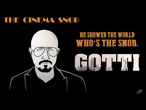 Gotti - The Cinema Snob