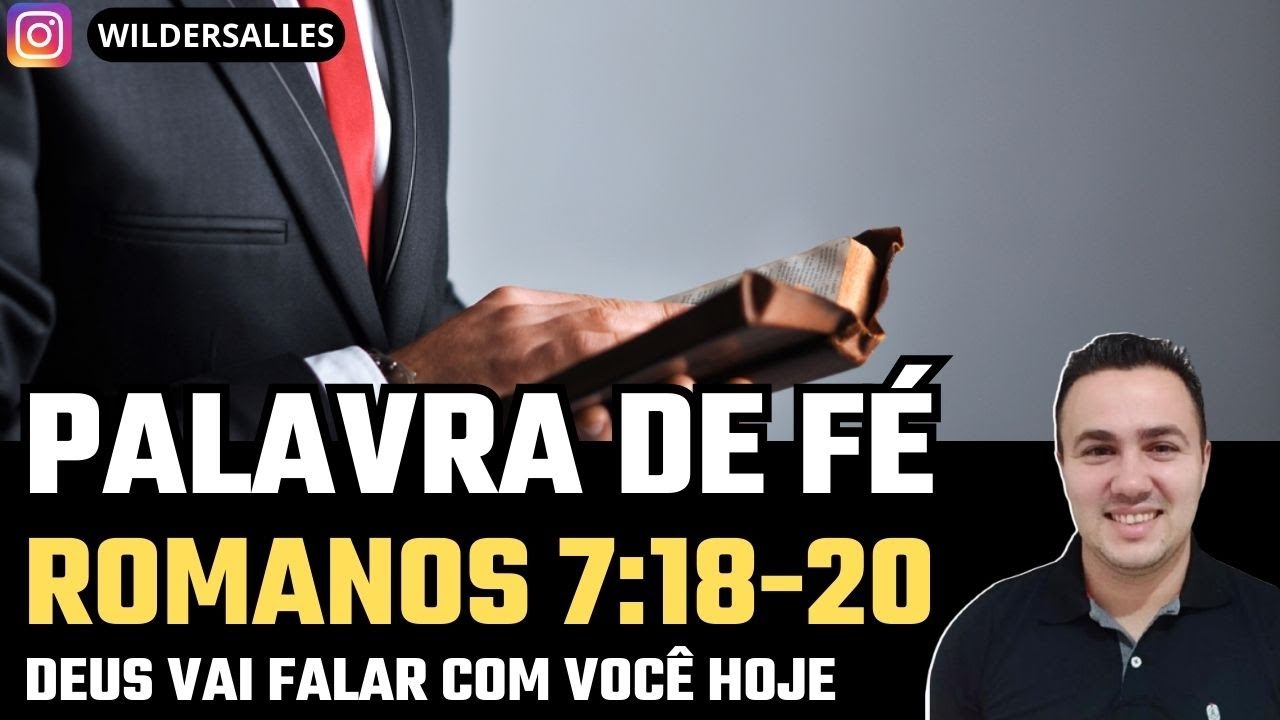 A LUTA CONTRA O PECADO (ROMANOS 7:18-20 / PALAVRA DE FÉ)
