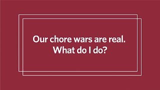 End the Chore Wars With Your Spouse