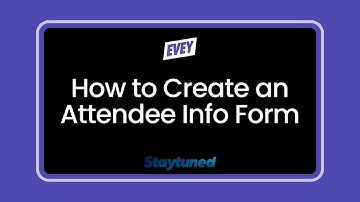 How to Create an Attendee Information Form