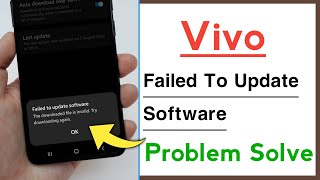 Vivo Phone Failed To Update Software Problem Solve
